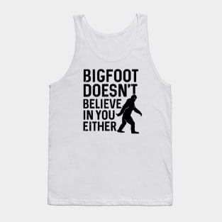 believe in your either Tank Top